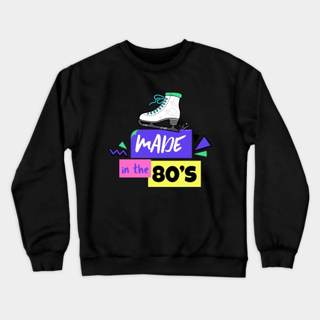 Made in the 80's - 80's Gift Crewneck Sweatshirt by WizardingWorld